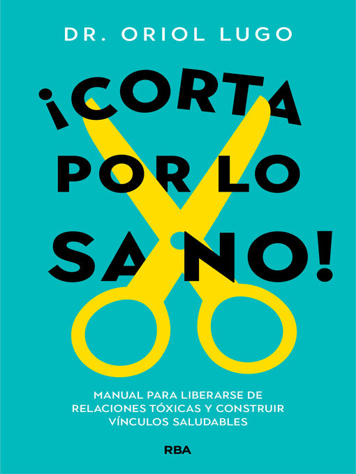 Title details for ¡Corta por lo sano! by Oriol Lugo - Available